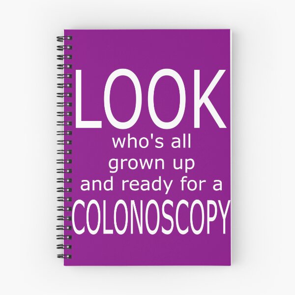 Item preview, LOOK who's all grown up and ready for a COLONOSCOPY: funny, humorous, gift idea, birthday, decorations, party designed and sold by Becky Hunter.