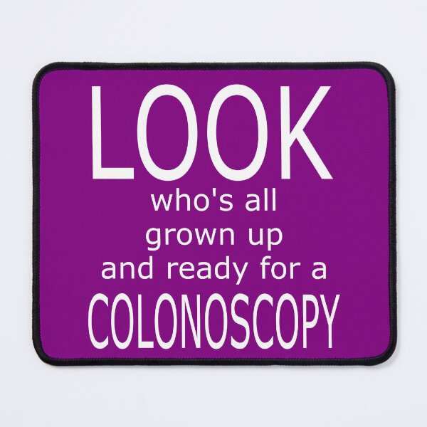 Item preview, LOOK who's all grown up and ready for a COLONOSCOPY: funny, humorous, gift idea, birthday, decorations, party designed and sold by Becky Hunter.