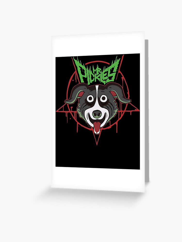 Mr. Pickles - 10 | Greeting Card