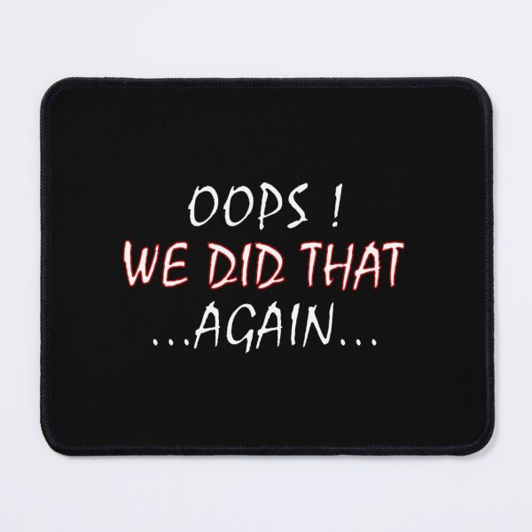Item preview, Oops! We did That Theme Design. Classic . designed and sold by morphykiswop.