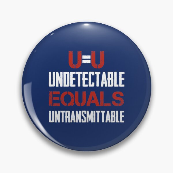 Item preview, U=U Undetectable Equals Untransmittable - HIV Awareness Design   designed and sold by SizzlesStores.