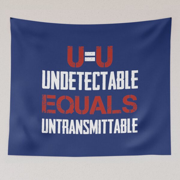Item preview, U=U Undetectable Equals Untransmittable - HIV Awareness Design   designed and sold by SizzlesStores.