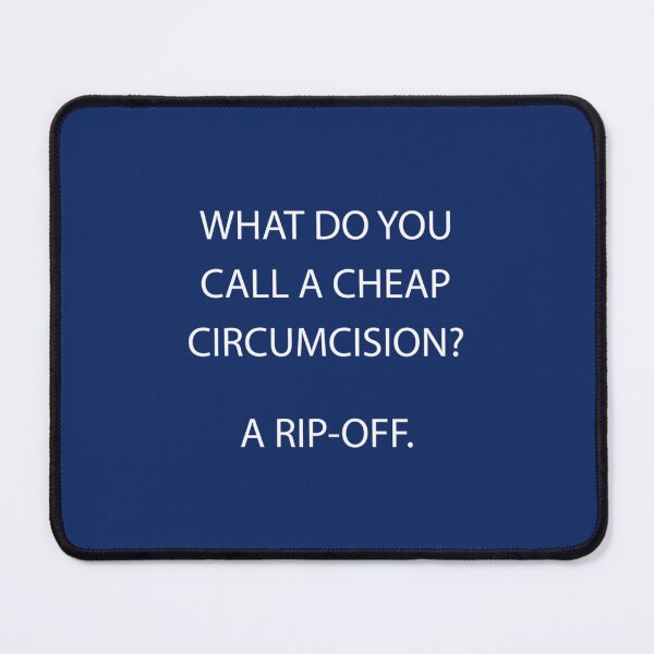 Item preview, what do you call a cheap circumcision  a rip off   designed and sold by SizzlesStores.