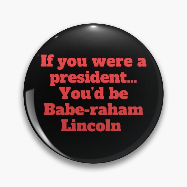 Item preview, Wayne’s World Garth Algar Babe-raham Lincoln designed and sold by CrewDesigns.