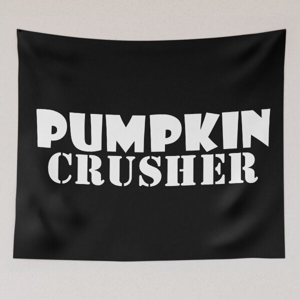 Item preview, Pumpkin Crusher, in White Text designed and sold by MountMercantile.