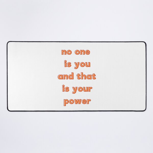 Item preview, No One Is You And That Is Your Power Inspirational Quote designed and sold by ZestyFruit.