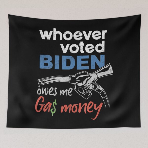 Item preview, whoever Voted Biden Owes Me Gas Money Biden High Prices Inflation Bad Economy Gas Unemployment Joe M designed and sold by tornerkanuan.