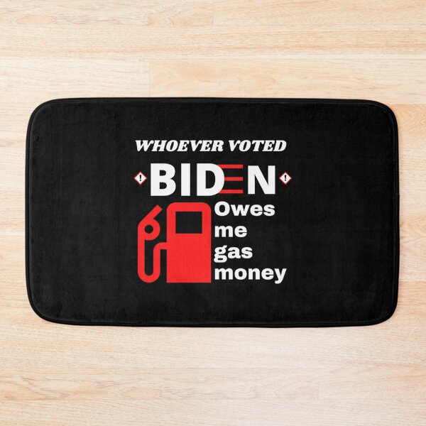 Item preview, Whoever Voted Biden Owes Me Gas Money Funny Joe Biden Essential . designed and sold by tornerkanuan.