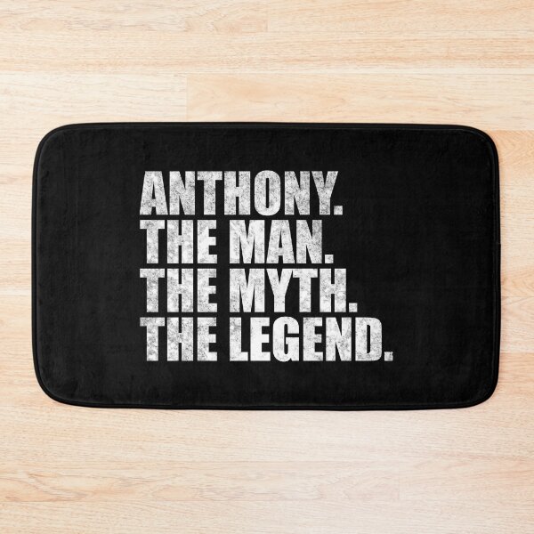 Item preview, Anthony Name Anthony The Man The Myth The legend designed and sold by Teelogic.