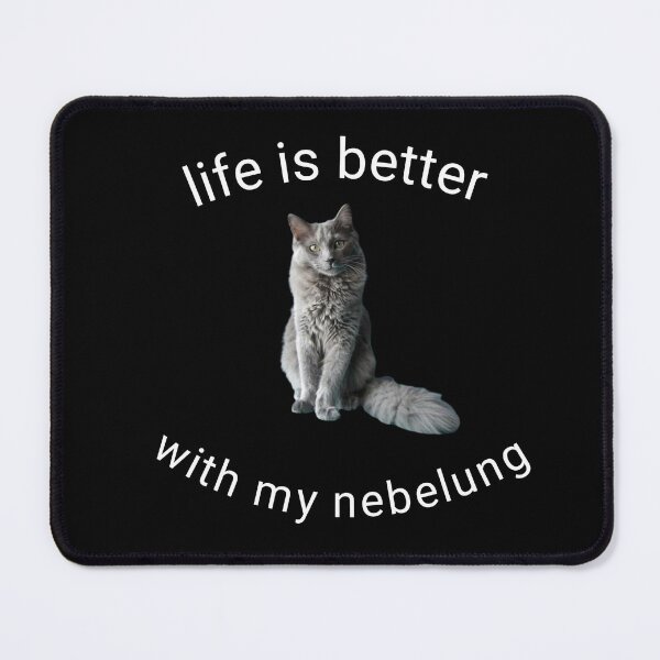 Item preview, Life is better with my nebelung  designed and sold by NGstil.