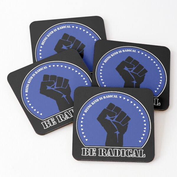 Item preview, Being Kind is Radical. Be Radical. (Blue) designed and sold by MyThingNow.