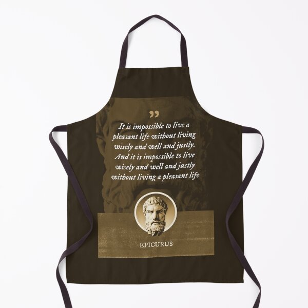 Item preview, Epicurus - It is impossible to live a pleasant life without living wisely and well and justly. And it is impossible to live wisely and well and justly without living a pleasant life designed and sold by Syahrasi.