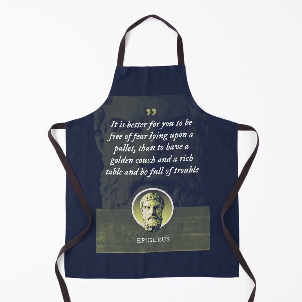 Item preview, Epicurus - It is better for you to be free of fear lying upon a pallet, than to have a golden couch and a rich table and be full of trouble designed and sold by Syahrasi.