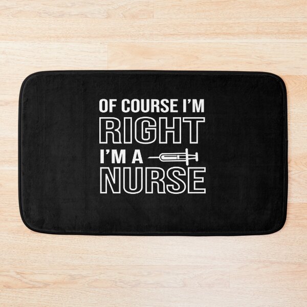 Item preview, Nurse is Always Right designed and sold by ThomasRevelle23.