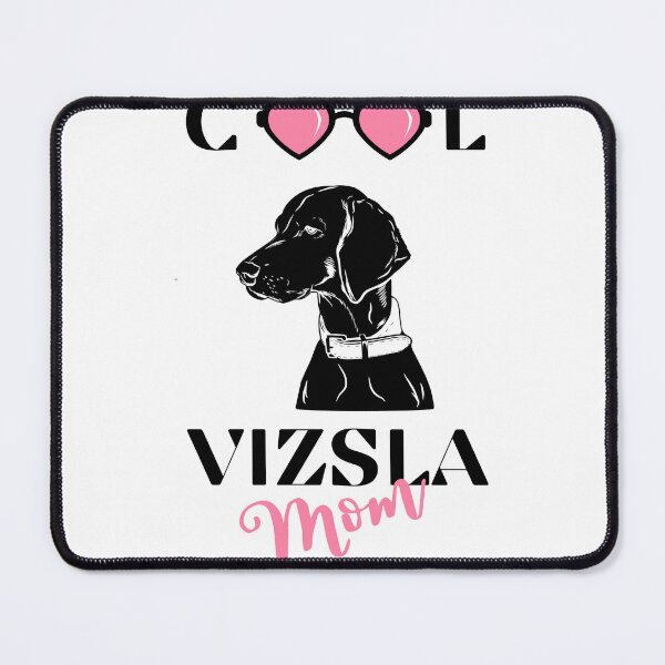 Item preview, Vizsla - COOL VIZSLA MOM! designed and sold by Tapidesign.