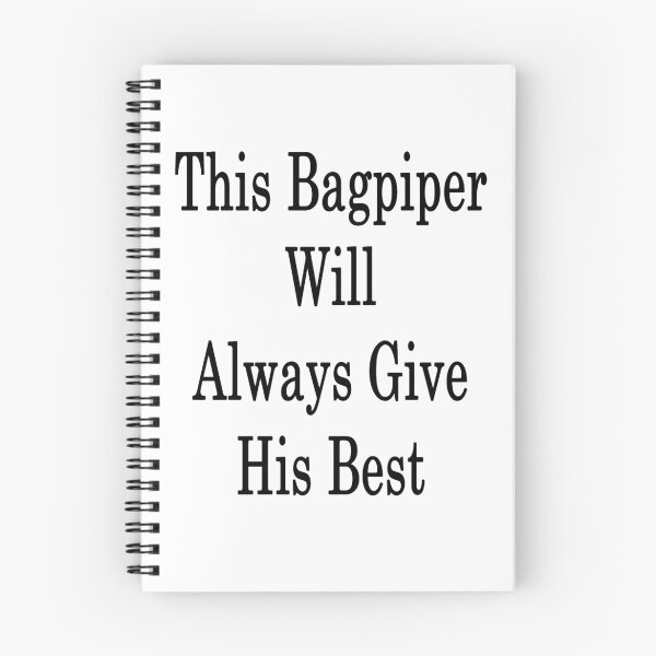 Item preview, This Bagpiper Will Always Give His Best  designed and sold by supernova23.