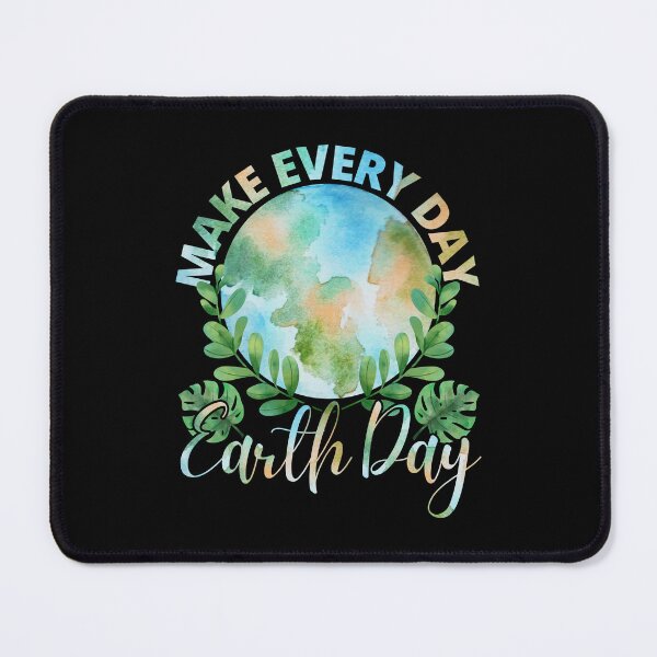 Item preview, Make Every Day Earth Day, Earth Day Idea designed and sold by FNStuff.