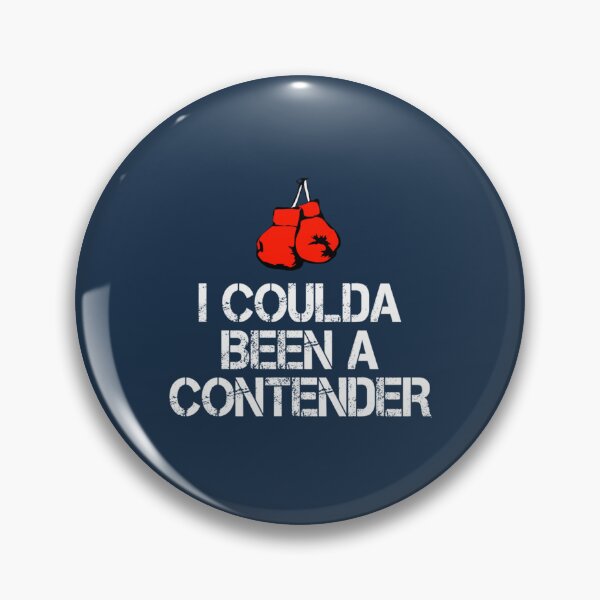 Item preview, I Coulda Been A Contender designed and sold by RomainSaiss.