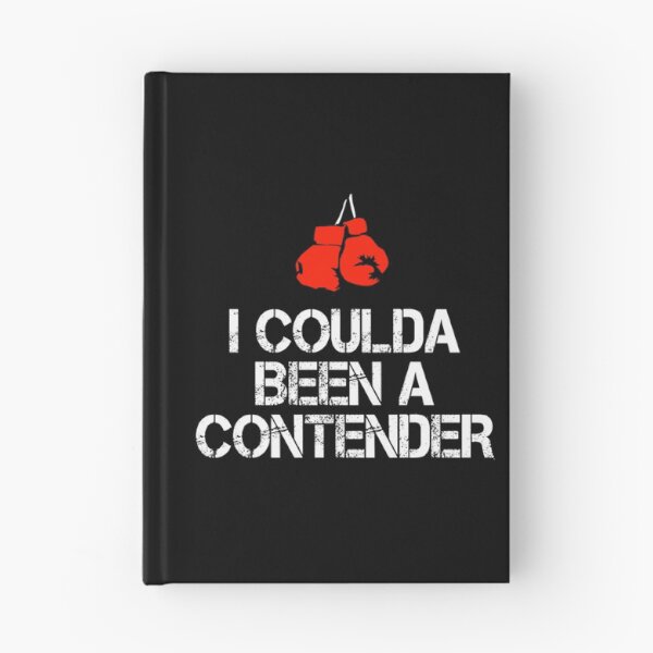 Item preview, I Coulda Been A Contender designed and sold by RomainSaiss.