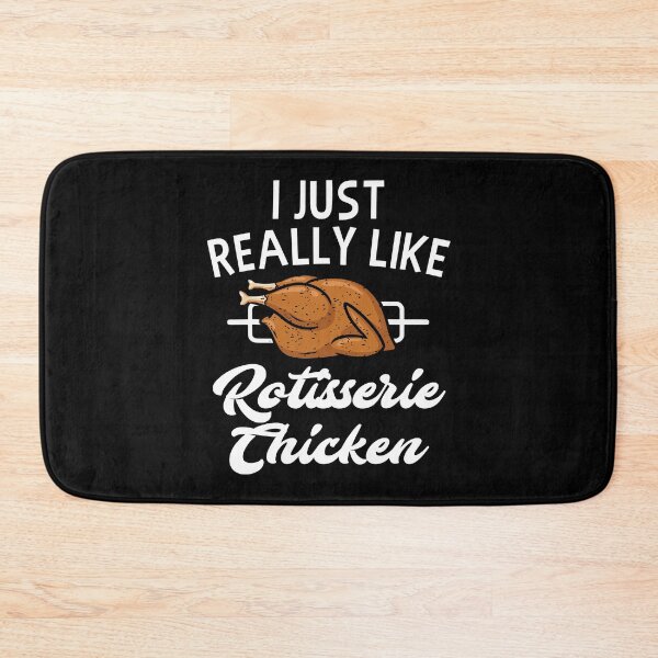 Item preview, I Just Really Like Rotisserie Chicken Funny Chicken Lover designed and sold by davetmccall.
