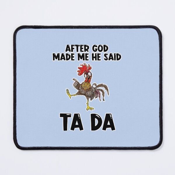 Item preview, After God Made Me He Said Ta Da Sticker designed and sold by LamarLee.