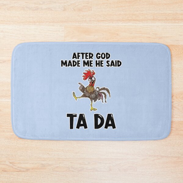 Item preview, After God Made Me He Said Ta Da Sticker designed and sold by LamarLee.