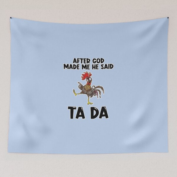 Item preview, After God Made Me He Said Ta Da Sticker designed and sold by LamarLee.