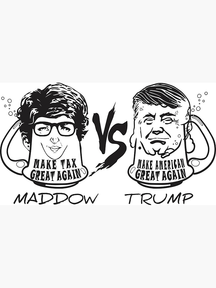 "rachel Maddow VS Trump B" Photographic Print By Xilinanalixi | Redbubble