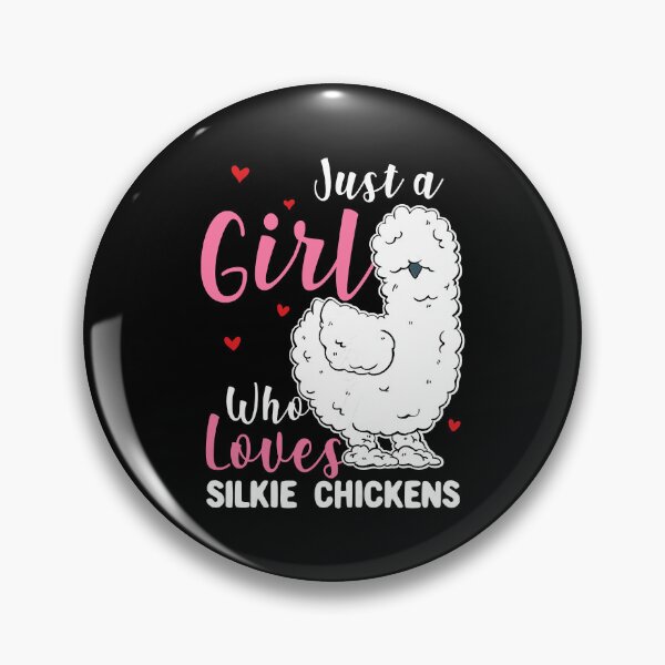 Item preview, Just A Girl Who Loves Silkie Chickens designed and sold by davetmccall.