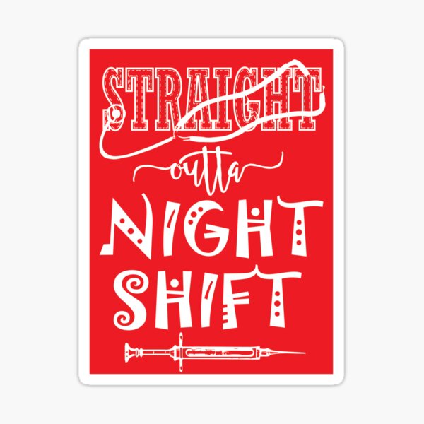 Straight Outta Night Shift - Gift For Nurses - Personalized Custom Wat -  Wander Prints™