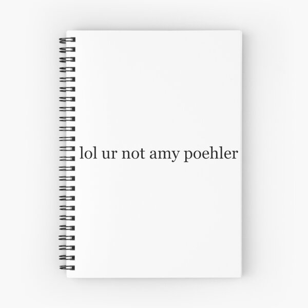 Item preview, lol ur not amy poehler designed and sold by ajelliott96.