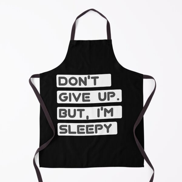 Item preview, Don't give up. But i'm sleepy designed and sold by ZOBBI.
