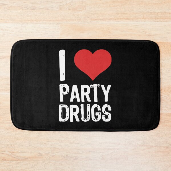 Item preview, I Love Party Drugs designed and sold by The "I Love Everything" Shop.