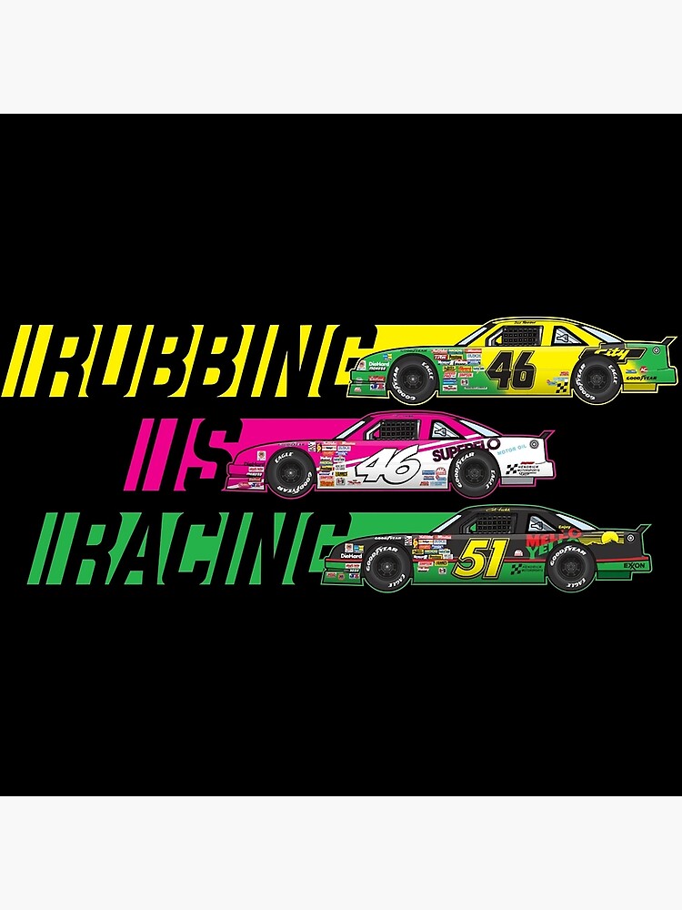 " Rubbing is Racing, Days of Thunder, Cole Trickle Poster" Poster by