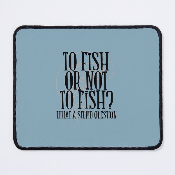 Item preview, To Fish or Not To Fish Sticker designed and sold by tiffanywolfes.