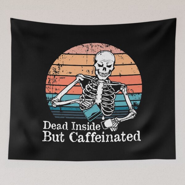 Item preview, Dead Inside But Caffeinated Grunge Distressed Blac designed and sold by HillaryUbald.
