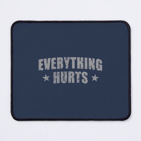 Item preview, Everything Hurts designed and sold by AzzedineOunahi.