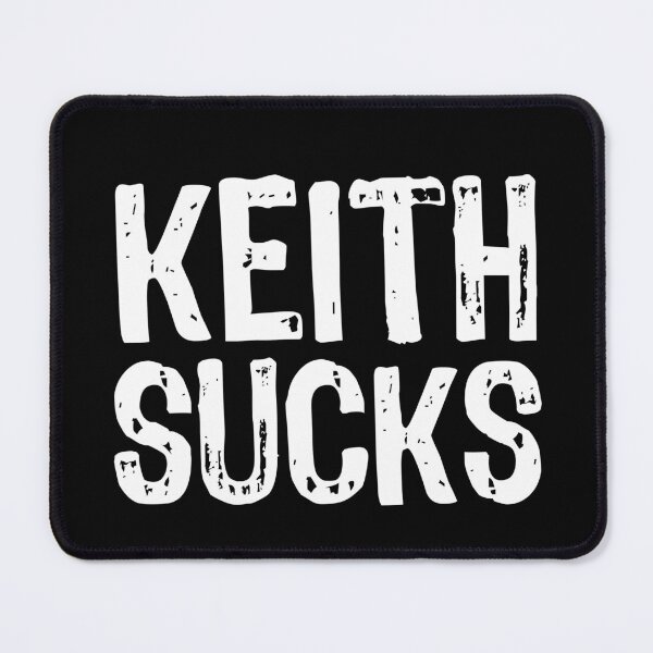 Item preview, Keith Sucks designed and sold by The "I Love Everything" Shop.