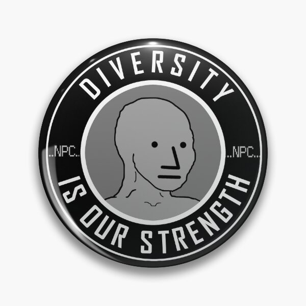 Item preview, NPC - DIVERSITY IS OUR STRENGTH designed and sold by sociographix.