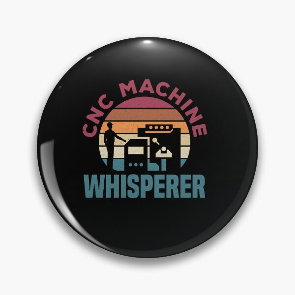 Item preview, Cnc Machinist Metalworker Machining CNC Machine Whisperer designed and sold by ShopTheStyle.