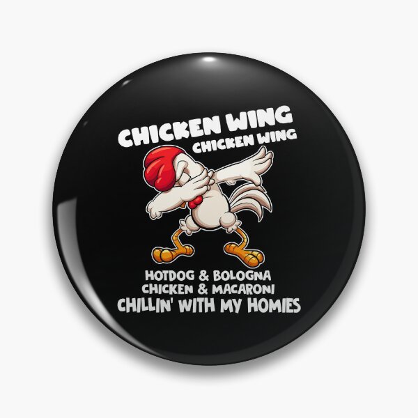 Item preview, Chicken Wing Chicken Wing Hot Dog Bologna Song Lyric designed and sold by davetmccall.