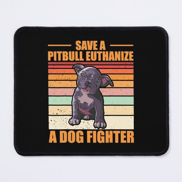 Item preview, Save A Pitbull Euthanize A Dog Fighter designed and sold by PerkinsAarav.