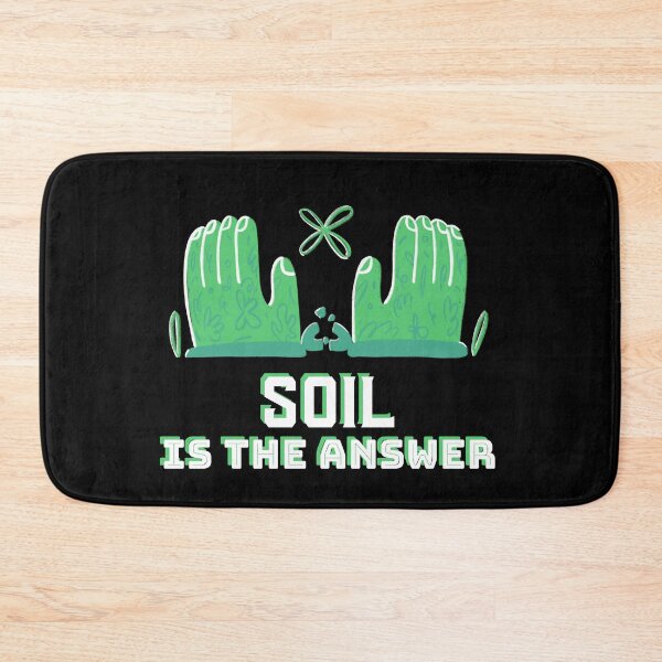 Item preview, Soil is the answer  designed and sold by Soy-el-Soil.