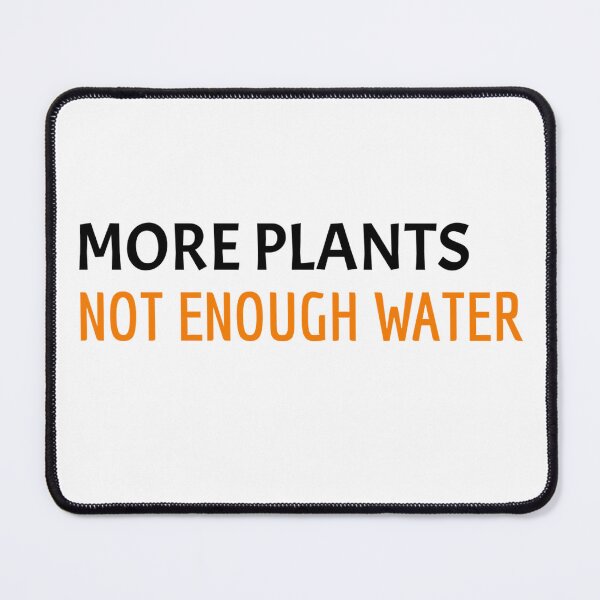 Item preview, No more plants... not enough water. T-hirt designed and sold by AdrianShirt.