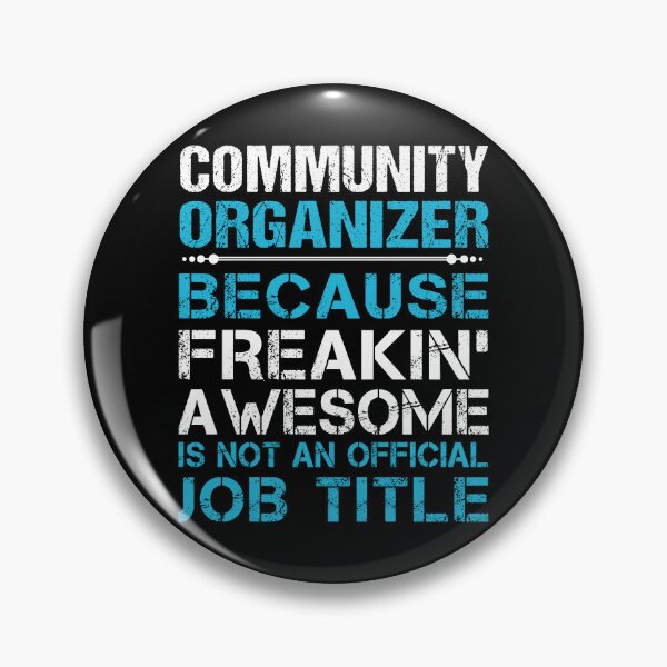 Item preview, Community Organizer T Shirt - Freaking Awesome Gift Item Tee designed and sold by miraschroe.