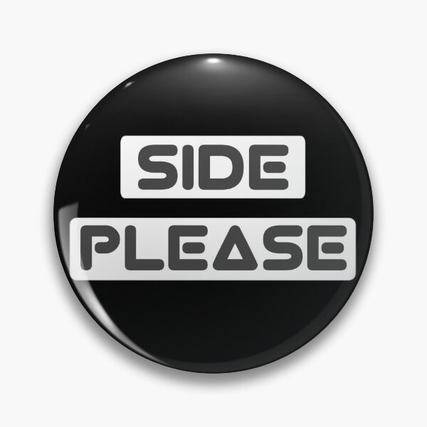 Item preview, Side please | funny quote designed and sold by ZOBBI.