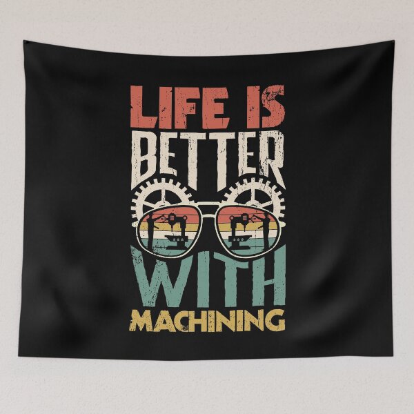 Item preview, Cnc Machinist Life Is Better WIth Machining designed and sold by ShopTheStyle.