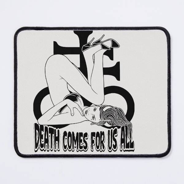 Item preview, Death comes for us all designed and sold by JoyceGray.