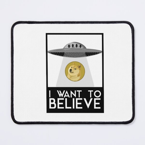 Item preview, I WANT TO BELIEVE (DOGE COIN VERSION) designed and sold by Crypto Pirates.