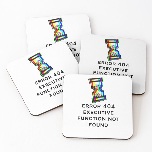 Item preview, ADHD Error 404 - Executive Function Not Found - Option 3 designed and sold by TheBerriesADHD.